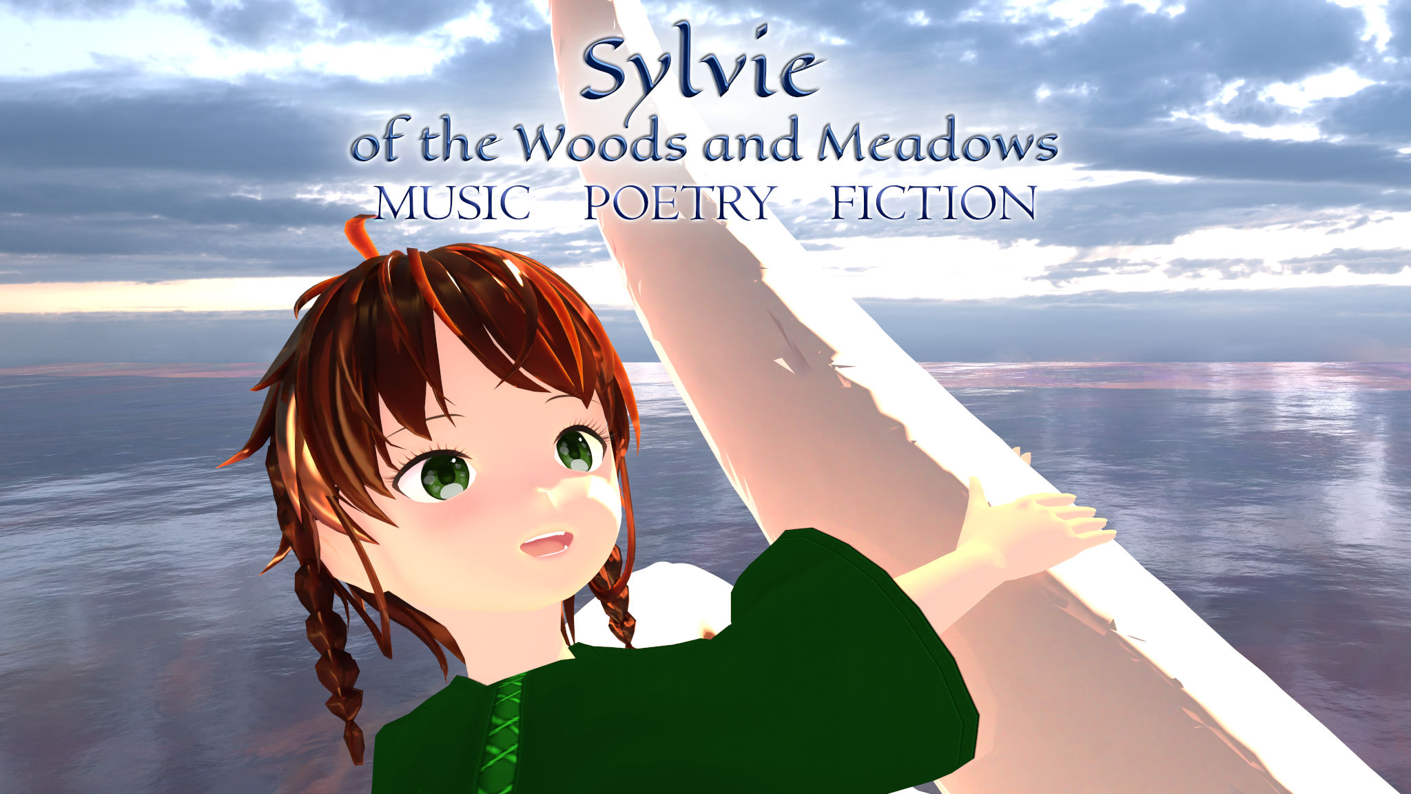 Sylvie of the Woods and Meadows: Music, Poems, Fiction